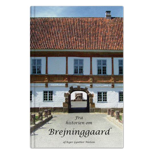 Brejninggaards historie fra middelalder til i dag