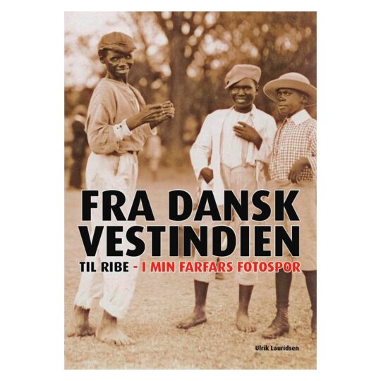 Fra Danskvestindien til Ribe