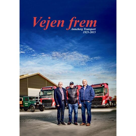 Vejen frem - Anneberg Transport 1925-2015