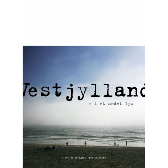 Vestjylland - i et andet lys